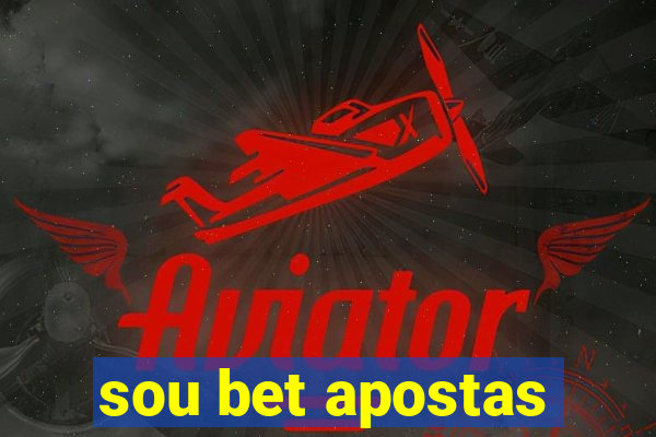 sou bet apostas